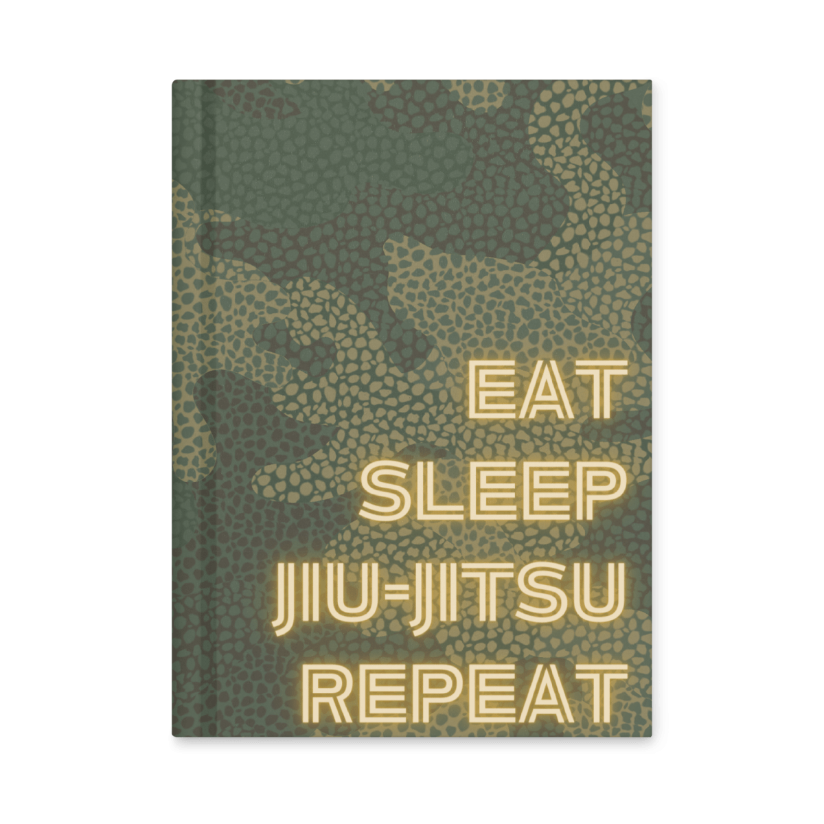 Eat. Sleep. Jiu - jitsu. Repeat - Hardcover journal matte - No Girlie Girls