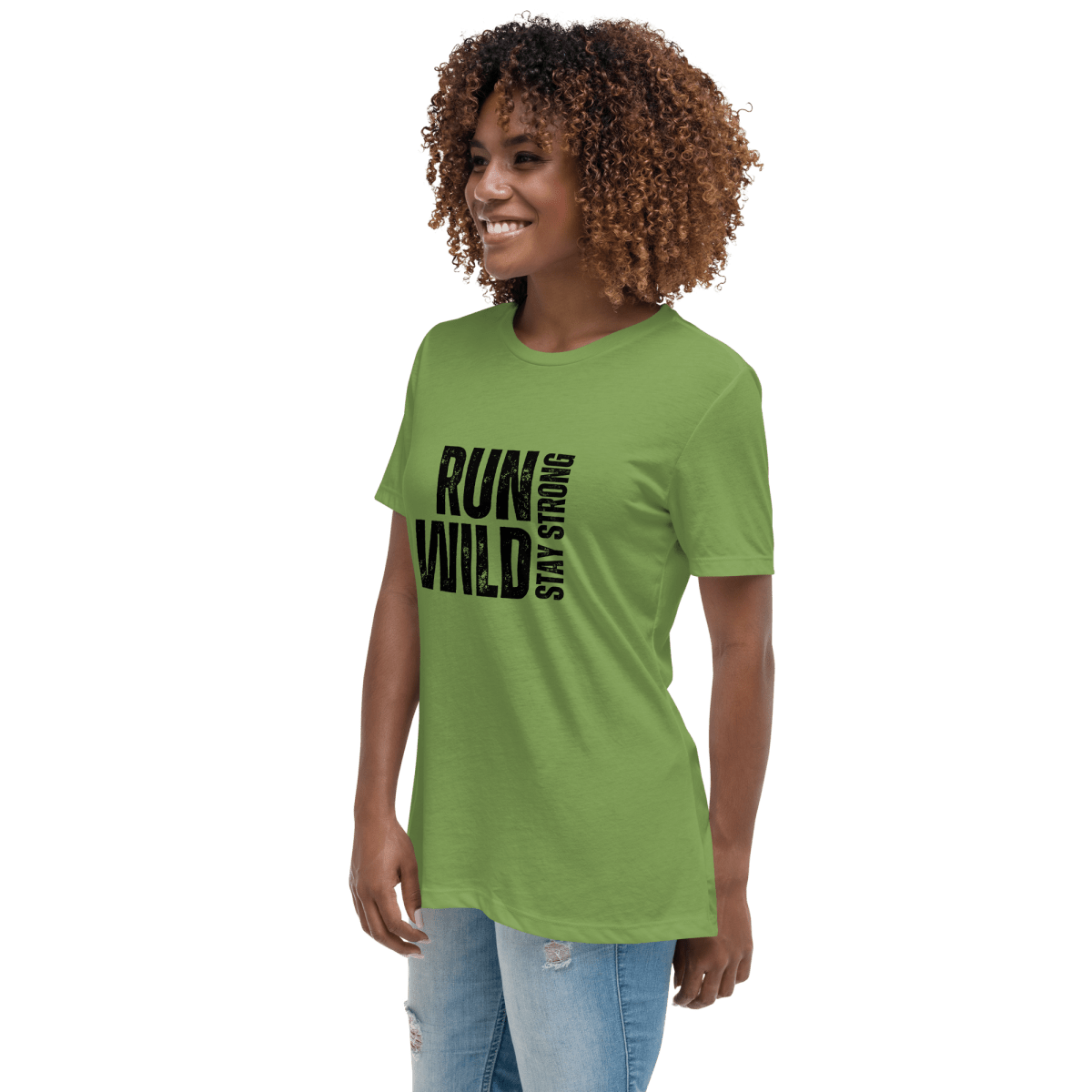 Run Wild. Stay Strong - Relax Tee - No Girlie Girls