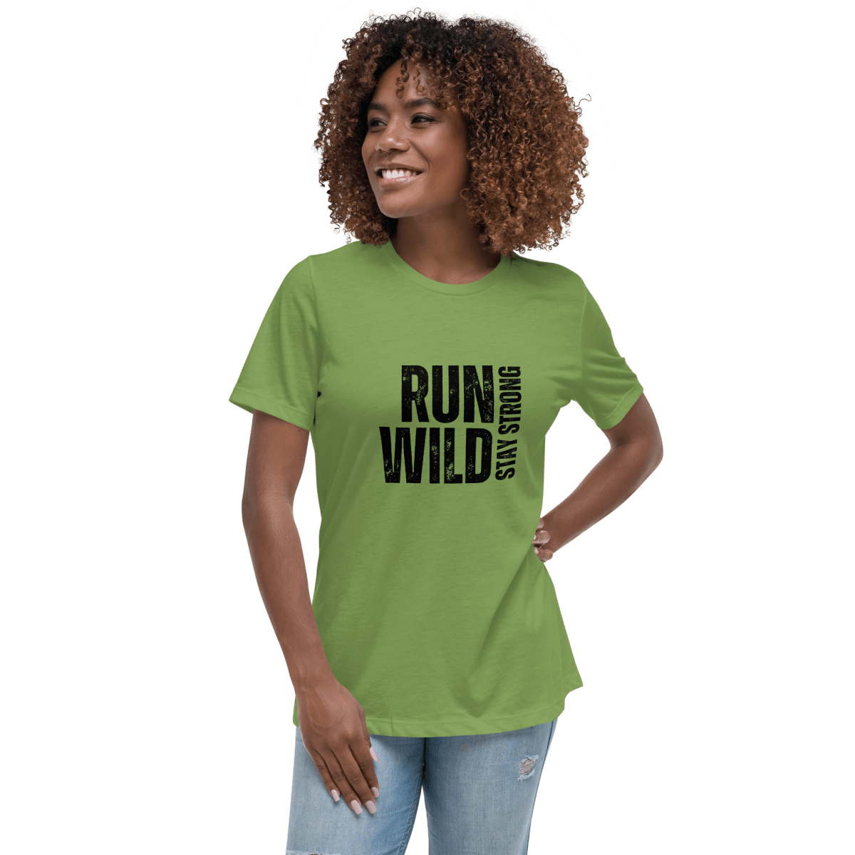 Run Wild. Stay Strong - Relax Tee - No Girlie Girls