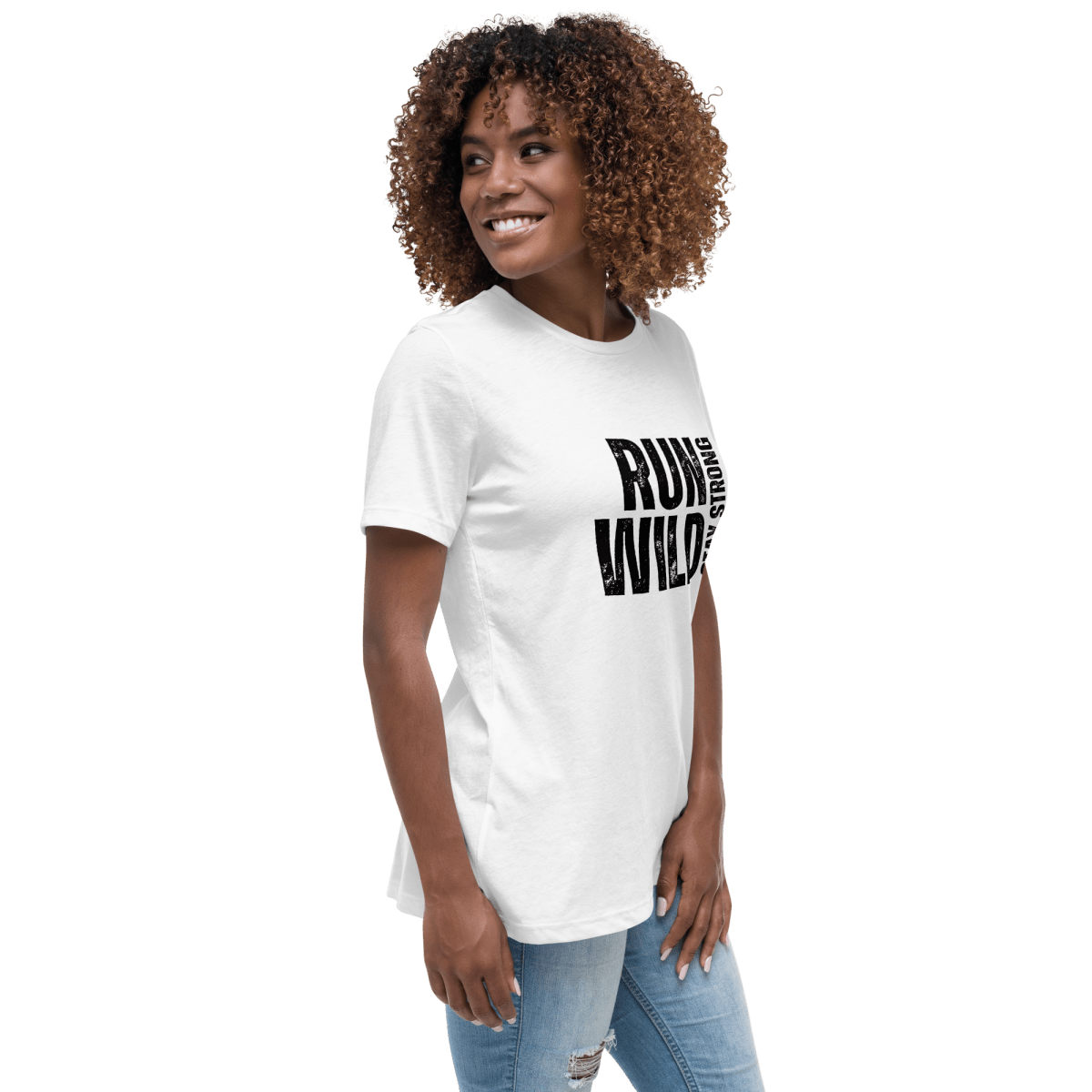 Run Wild. Stay Strong - Relax Tee - No Girlie Girls