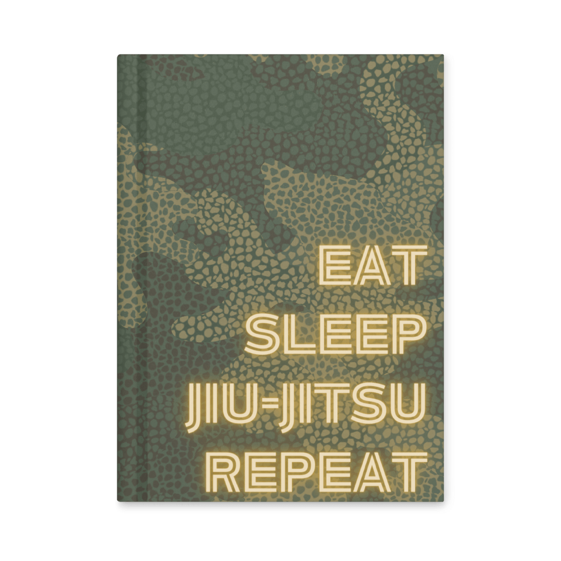 Eat. Sleep. Jiu - jitsu. Repeat - Hardcover journal matte - No Girlie Girls