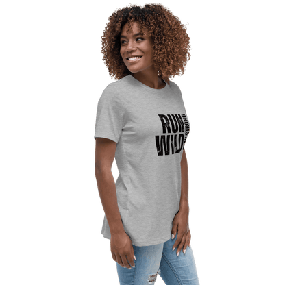 Run Wild. Stay Strong - Relax Tee - No Girlie Girls